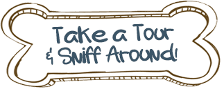 Take a Tour and Sniff Around!